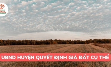 Giá đất cụ thể để tính tiền bồi thường khi Nhà nước thu hồi đất sẽ được Ủy ban nhân dân cấp huyện quyết định? Hoàng Thịnh Luật