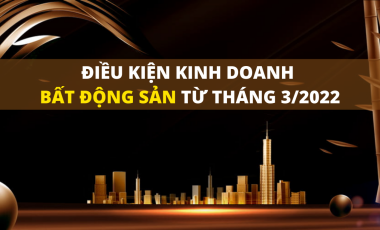 Điều kiện kinh doanh bất động sản từ ngày 01/3/2022 Hoàng Thịnh Luật